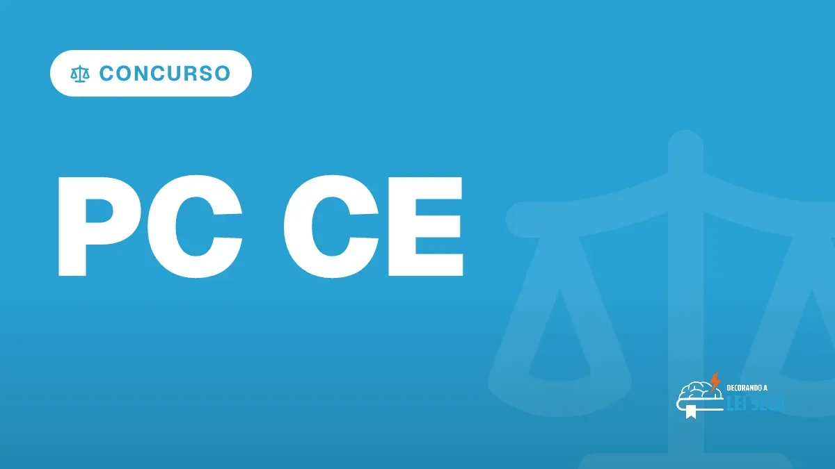 Capa do artigo "Legislação Concurso PC CE: Como Priorizar a Lei Seca" — CONCURSO