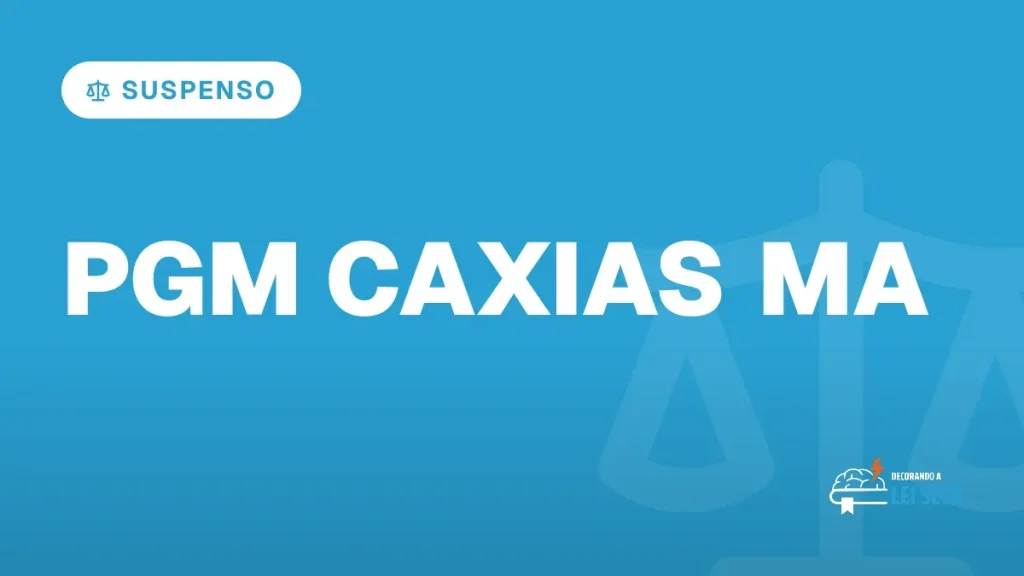 Capa do artigo "Concurso PGM Caxias MA: Quando Volta a Andar?" — SUSPENSO