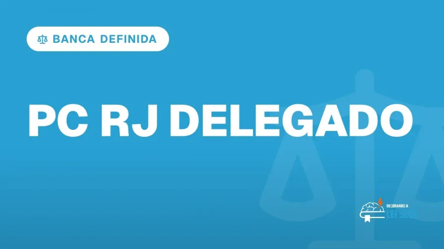 Capa do artigo "Concurso Delegado PC RJ: Banca Contratada" — BANCA DEFINIDA