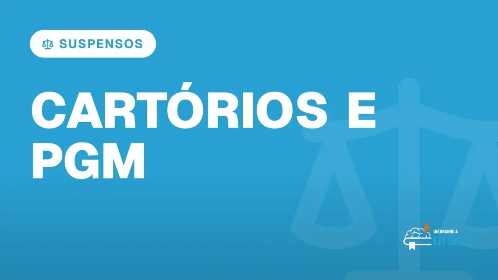 Capa do artigo "Concursos Jurídicos Suspensos: Cartórios e PGM" — SUSPENSOS