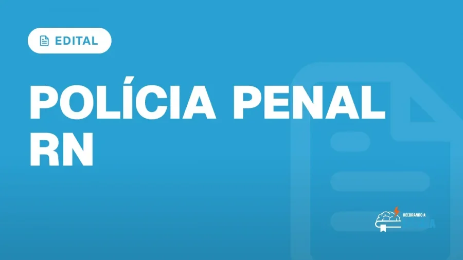 Capa do artigo "Concurso Polícia Penal RN: Edital e 260 Vagas" — EDITAL