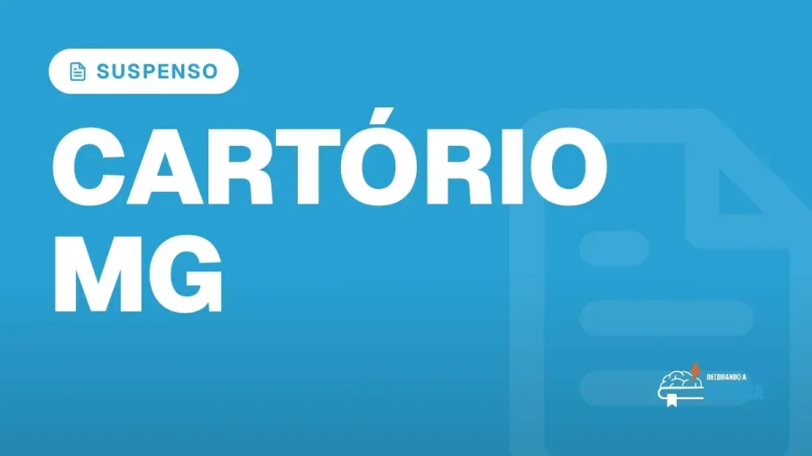 Capa do artigo "Concurso Cartório MG: Edital Suspenso, Vacâncias Atualizadas" — SUSPENSO