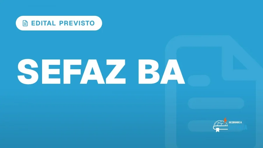 Capa do artigo "Concurso SEFAZ BA: Edital É Esperado para Setembro" — EDITAL PREVISTO
