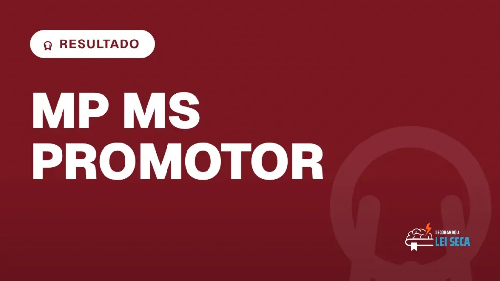 Capa do artigo "Concurso MP MS Promotor: Resultado da Preambular" — RESULTADO