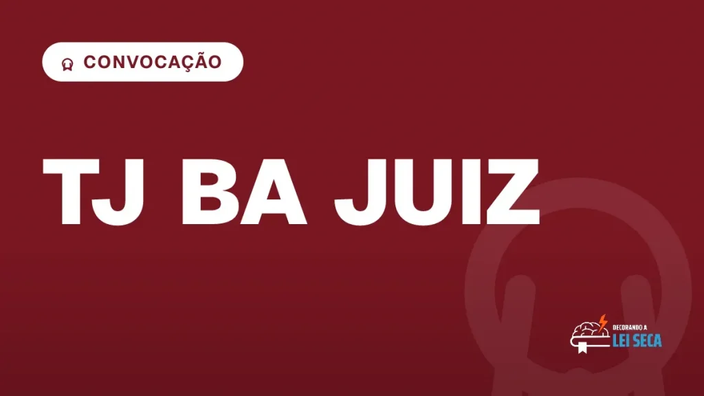 Capa do artigo "Concurso TJ BA Juiz: Resultado e 2ª Etapa" — CONVOCAÇÃO