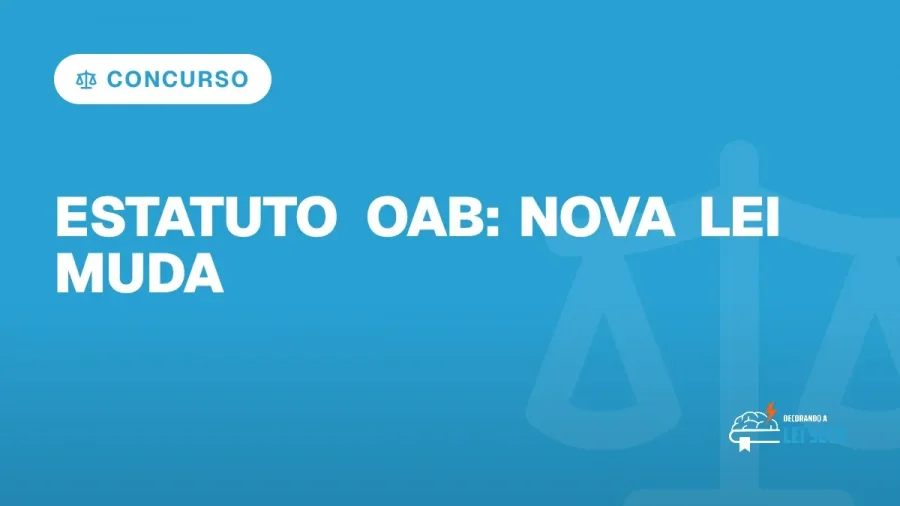 Capa do artigo "Estatuto OAB: Nova Lei Muda Honorários Advocatícios" — CONCURSO