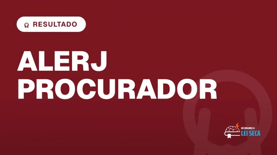 Capa do artigo "Concurso ALERJ Procurador: Resultado da Oral" — RESULTADO