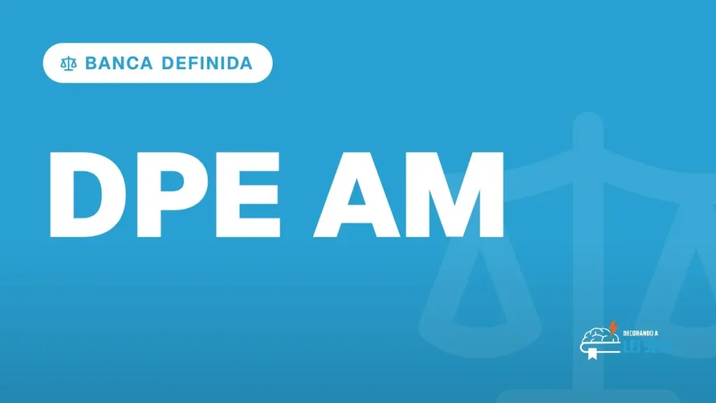 Capa do artigo "Concurso DPE AM: FCC Definida para Servidores" — BANCA DEFINIDA