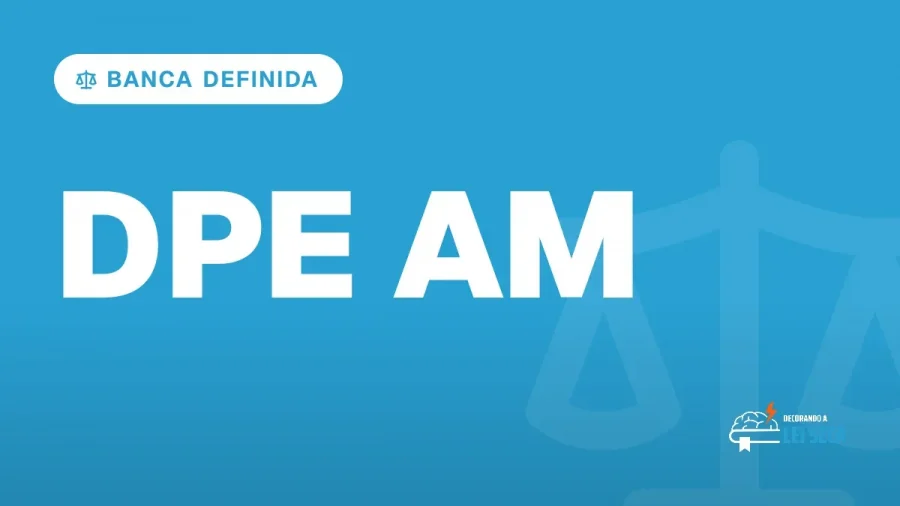 Capa do artigo "Concurso DPE AM: FCC Definida para Servidores" — BANCA DEFINIDA