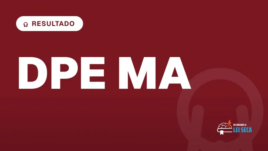 Capa do artigo "Concurso DPE MA: Resultado e R$ 37,7 Mil" — RESULTADO