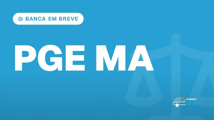 Capa do artigo "Concurso PGE MA Procurador: Banca em Breve" — BANCA EM BREVE