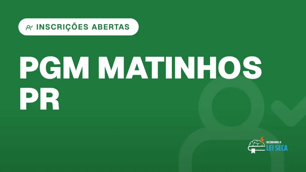 Capa do artigo "Concurso PGM Matinhos PR: Inscrições Abertas" — INSCRIÇÕES ABERTAS