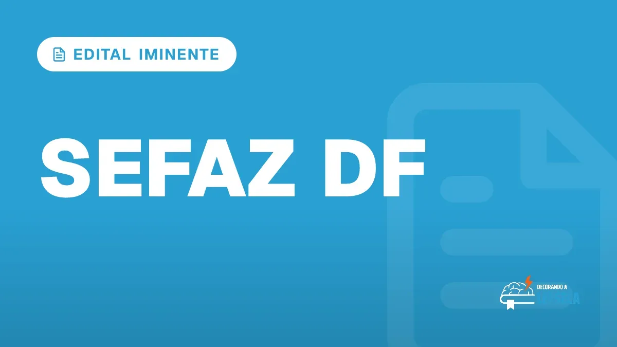 Capa do artigo "Concurso Sefaz DF 2026: Edital Iminente e 265 Vagas" — EDITAL IMINENTE