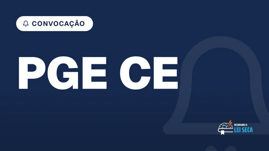 Capa do artigo "Concurso PGE CE: Convocações em Andamento" — CONVOCAÇÃO