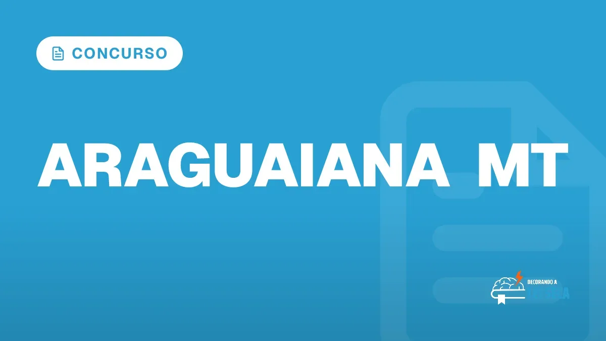 Capa do artigo "Concurso Prefeitura de Araguaiana MT: Sem Edital" — CONCURSO