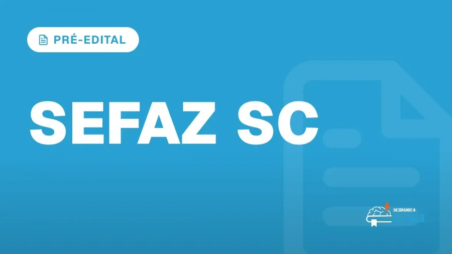Capa do artigo "Concurso Sefaz SC: Edital Previsto até Outubro" — PRÉ-EDITAL
