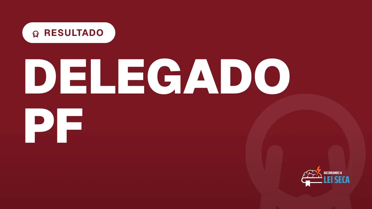 Capa do artigo "Concurso Delegado PF: Resultado da Avaliação Psicológica" — RESULTADO