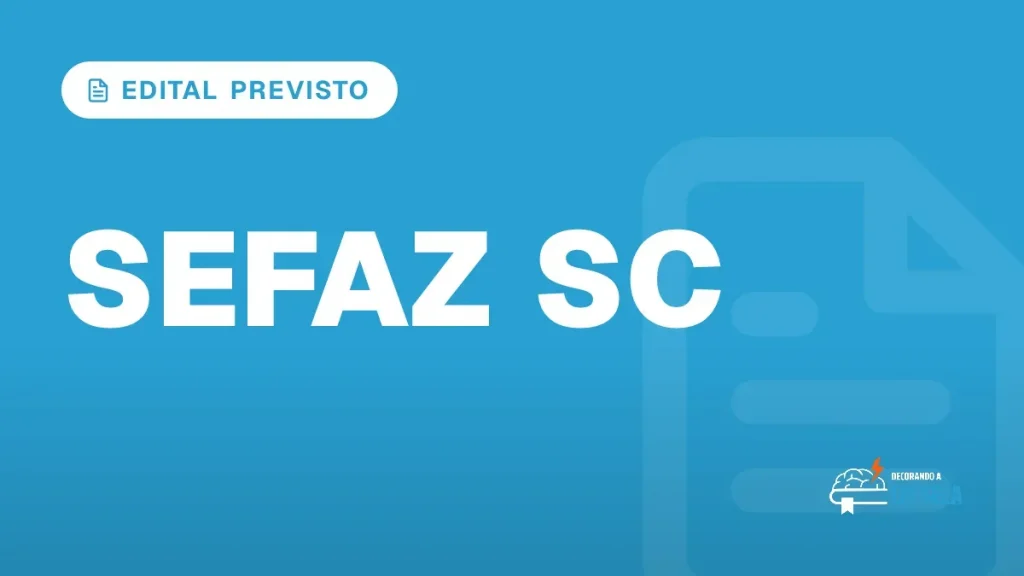 Capa do artigo "Concurso Sefaz SC: Edital em até 60 Dias!" — EDITAL PREVISTO