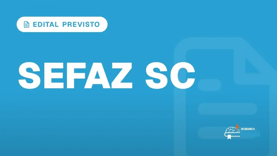 Capa do artigo "Concurso Sefaz SC: Edital em até 60 Dias!" — EDITAL PREVISTO