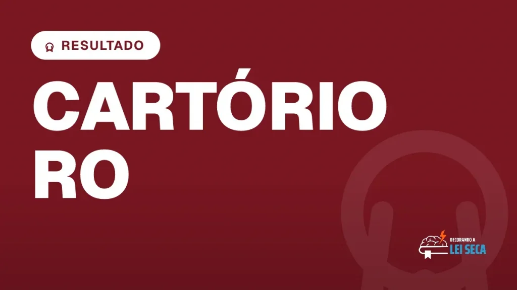 Capa do artigo "Concurso Cartório RO: Resultado Provisório da Prova Oral" — RESULTADO