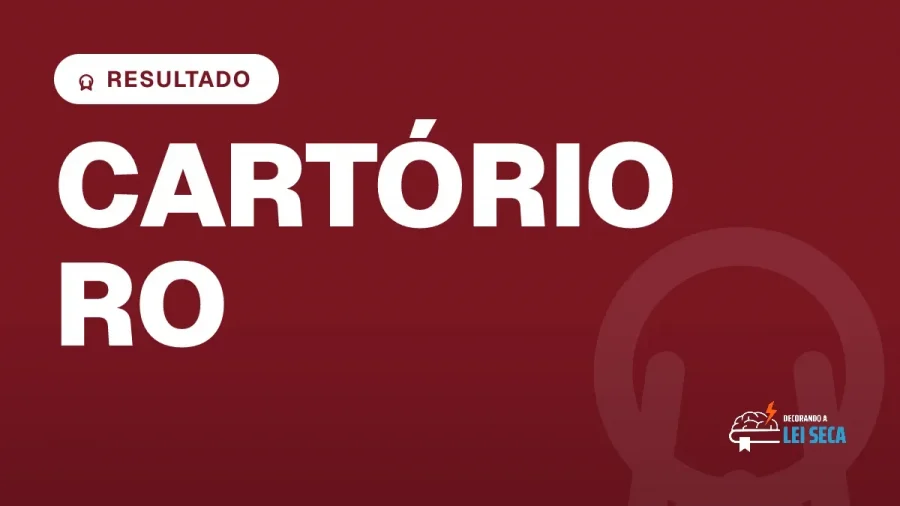 Capa do artigo "Concurso Cartório RO: Resultado Provisório da Prova Oral" — RESULTADO