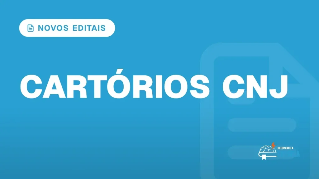 Capa do artigo "Concurso Cartório: CNJ Libera Novos Editais" — NOVOS EDITAIS