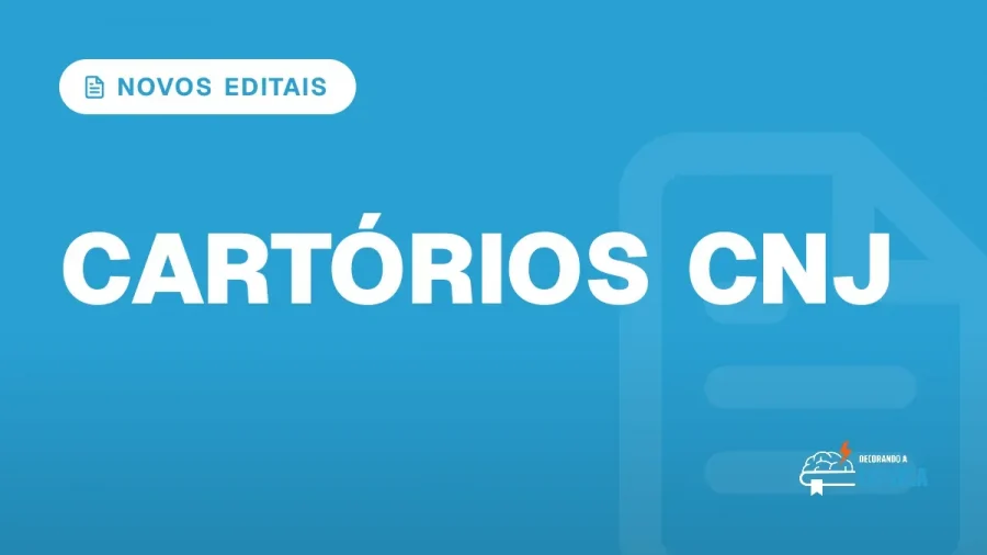 Capa do artigo "Concurso Cartório: CNJ Libera Novos Editais" — NOVOS EDITAIS