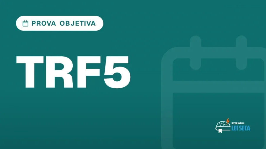 Capa do artigo "Concurso TRF5: ENAM e Prova no Mesmo Dia" — PROVA OBJETIVA
