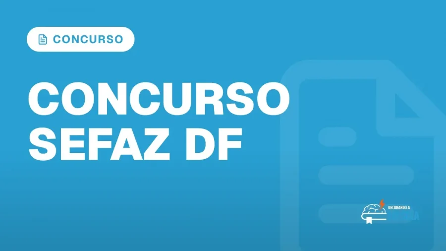 Capa do artigo "Concurso Sefaz DF: Edital Iminente e 265 Vagas" — CONCURSO