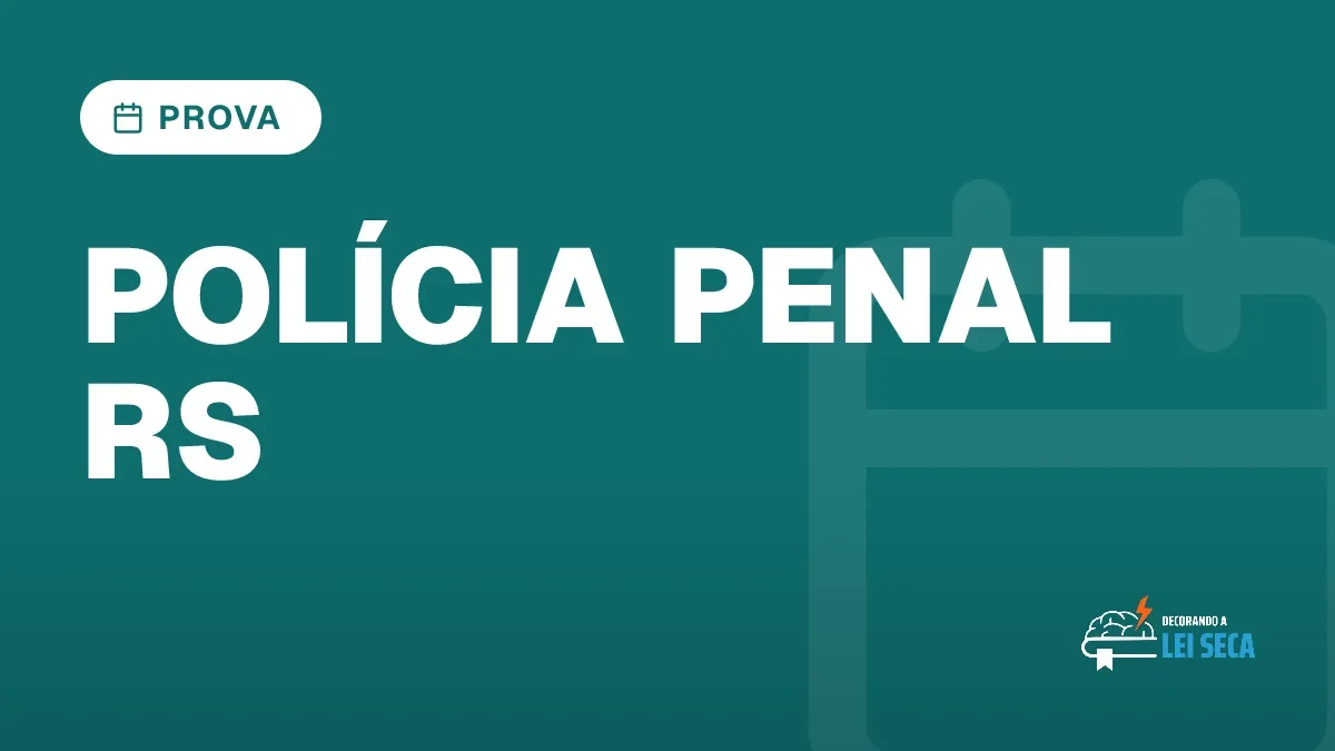 Capa do artigo "Concurso Polícia Penal RS: Prova em 9 de Agosto" — PROVA