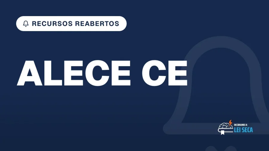 Capa do artigo "Concurso ALECE CE: Prazo Reaberto para Recursos" — RECURSOS REABERTOS