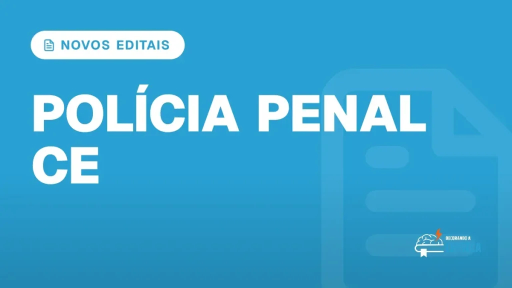 Capa do artigo "Concurso Polícia Penal CE: Cenário de Novos Editais" — NOVOS EDITAIS
