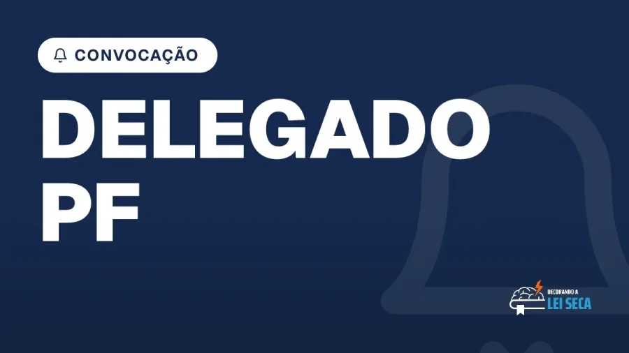 Capa do artigo "Concurso Delegado PF: Convocação em 2027" — CONVOCAÇÃO