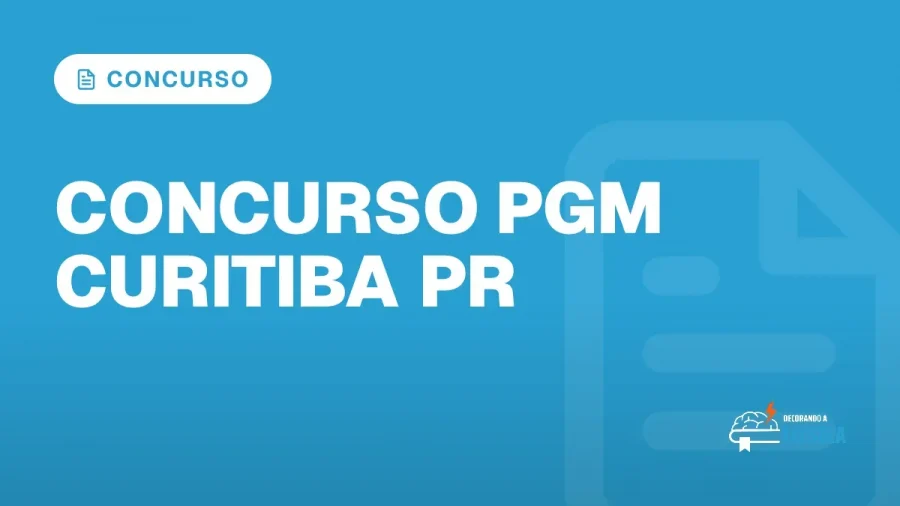 Capa do artigo "Concurso PGM Curitiba PR: Edital Publicado" — CONCURSO