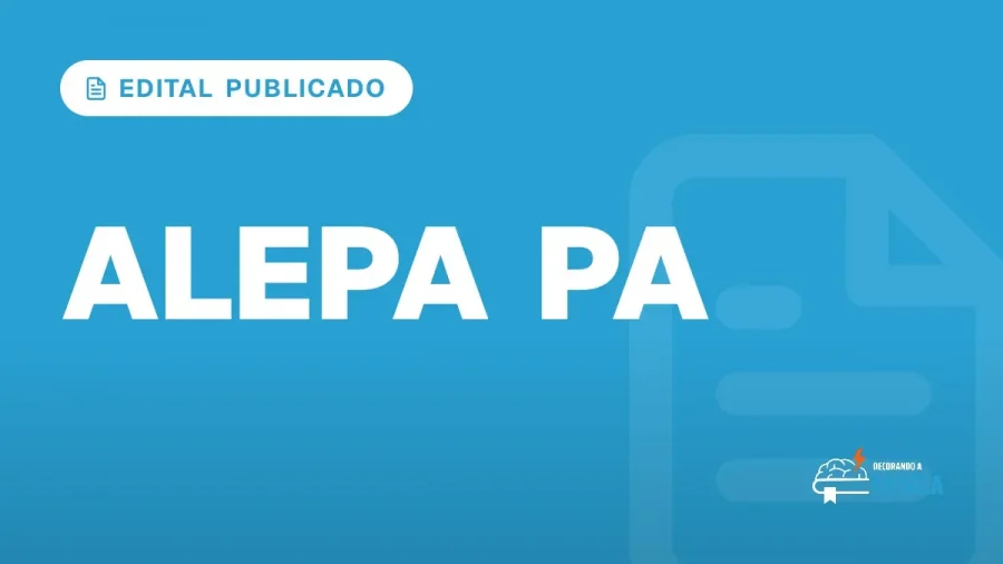 Capa do artigo "Concurso ALEPA PA: Edital Publicado para Procurador" — EDITAL PUBLICADO