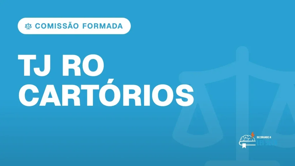 Capa do artigo "Concurso TJ RO: Comissão Formada para Cartórios" — COMISSÃO FORMADA