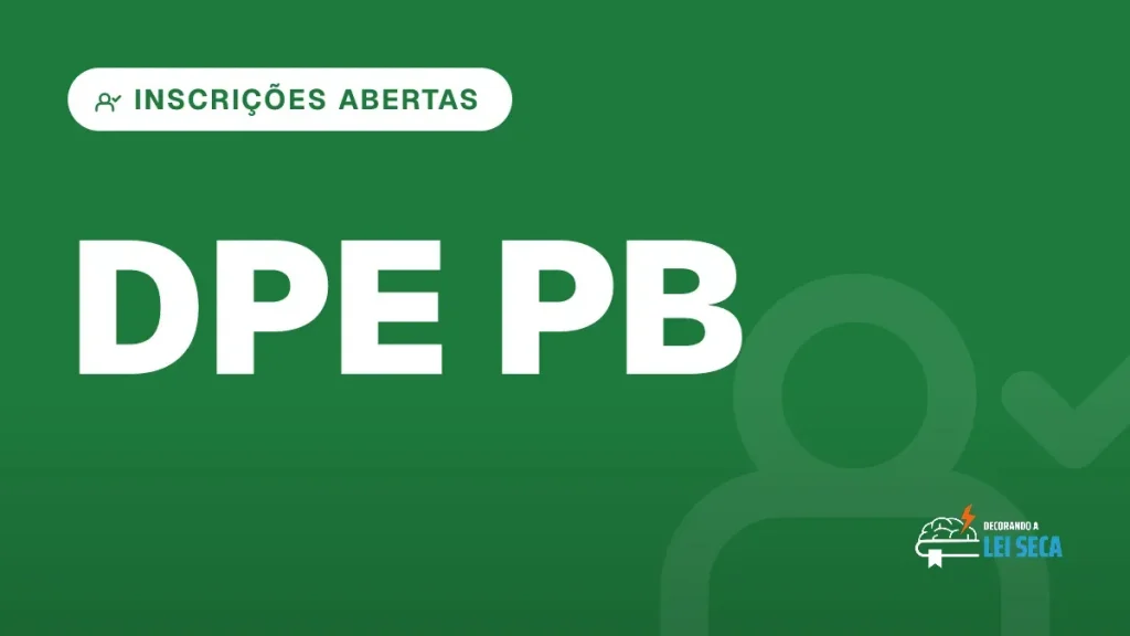 Capa do artigo "Concurso DPE PB: Inscrições Abertas e Outras Vagas" — INSCRIÇÕES ABERTAS