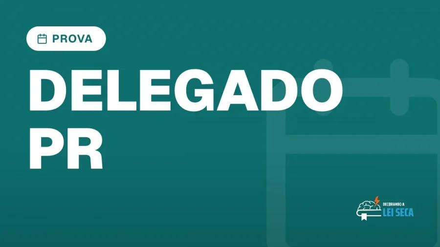 Capa do artigo "Concurso Delegado PR: Prova em 11 de Outubro" — PROVA
