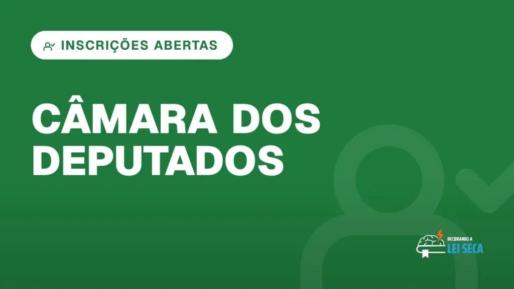 Capa do artigo "Concurso Câmara dos Deputados: Inscrições Abertas" — INSCRIÇÕES ABERTAS