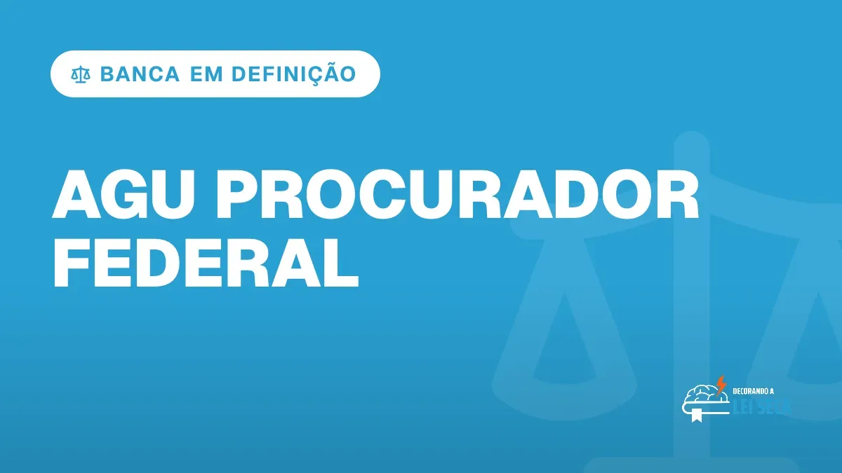 Capa do artigo "Concurso AGU Procurador Federal: Banca Indefinida" — BANCA EM DEFINIÇÃO